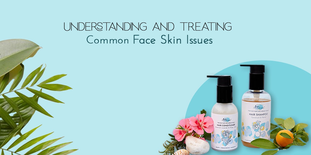 Understanding and Treating Common Face Skin Issues