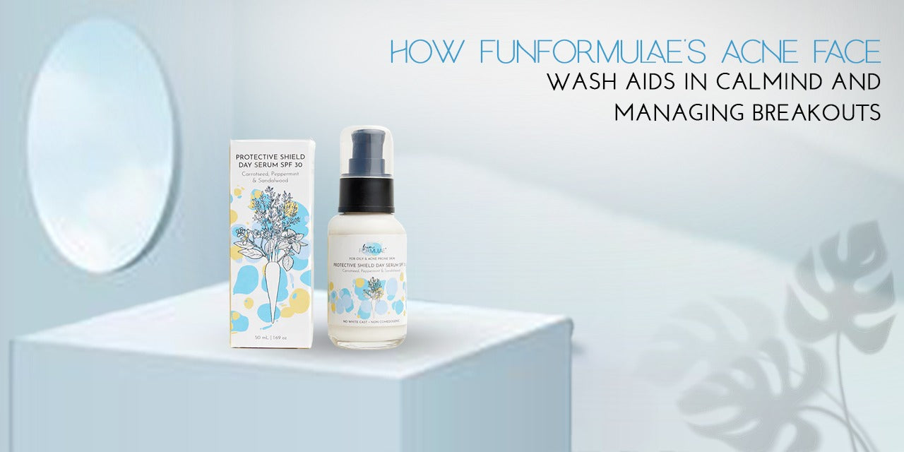 How Funformulae's Acne Face Wash Aids in Calming and Managing Breakouts?